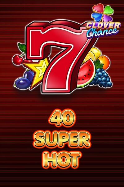 40 Super Hot